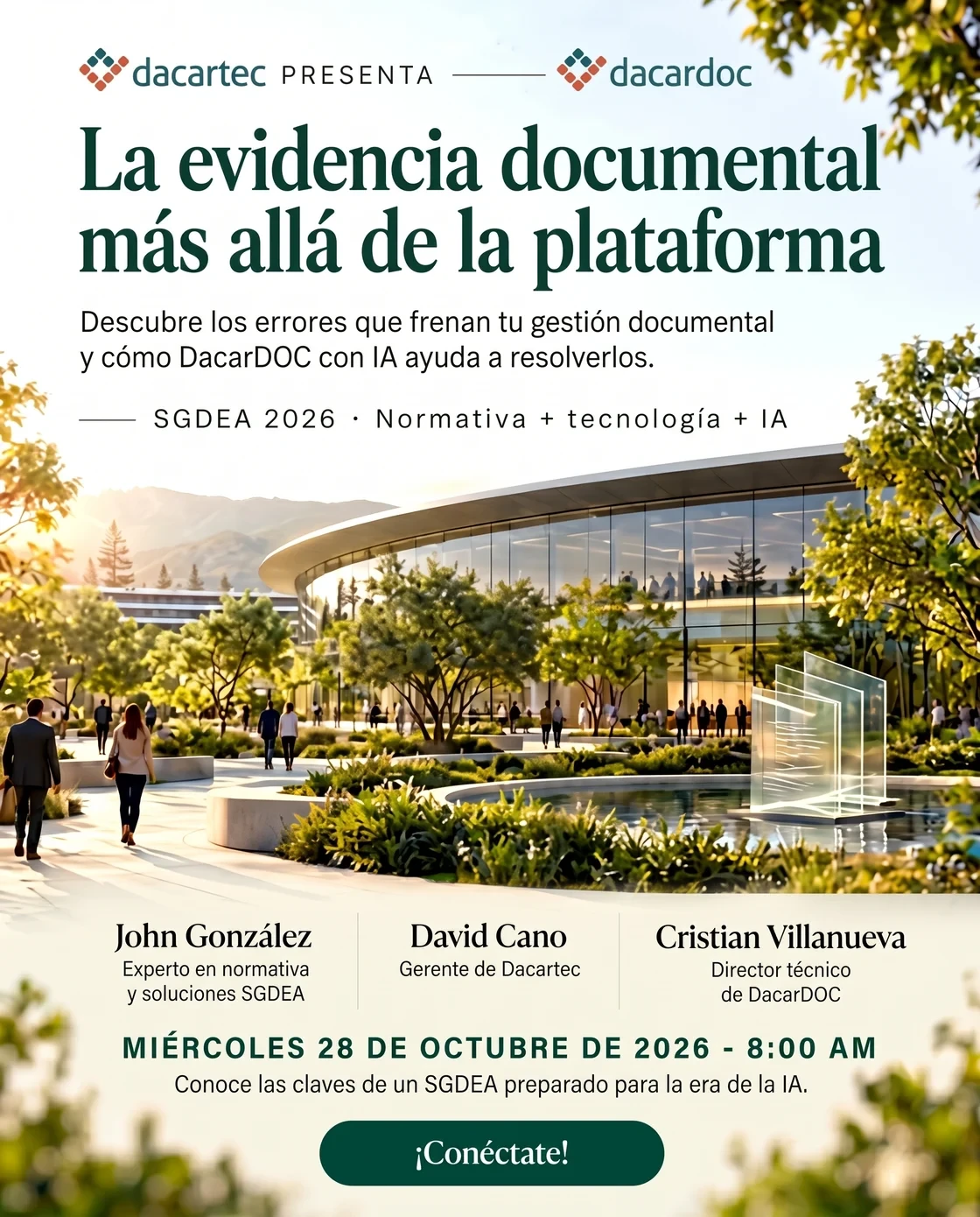 Invitación de Dacartec y DacarDOC: La evidencia documental más allá de la plataforma. Miércoles 28 de octubre de 2026, 8:00 a. m., con John González, David Cano y Cristian Villanueva.